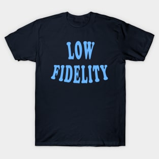 Low Fidelity T-Shirt